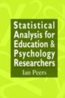 Statistical Analysis for Education and Psychology Researchers : Tools for researchers in education and psychology - eBook