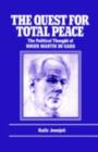 The Quest for Total Peace : The Political Thought of Roger Martin du Gard - eBook