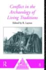 Conflict in the Archaeology of Living Traditions - eBook