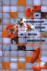 An Introductory History of British Broadcasting - eBook