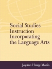 Social Studies Instruction Incorporating the Language Arts - Book