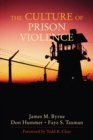 The Culture of Prison Violence - Book