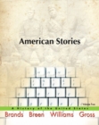 American Stories : A History of the United States v. 2 - Book