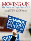 Moving on : The American People Since 1945 - Book