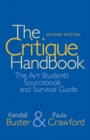 Critique Handbook, The : The Art Student's Sourcebook and Survival Guide - Book