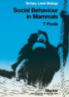 Social Behaviour in Mammals : Tertiary Level Biology - Book