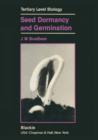 Seed Dormancy and Germination - Book