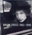 Dylan Lyrics 1962-1998 - Book