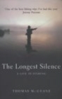 The Longest Silence : A Life In Fishing - Book