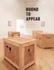 Bound to Appear : Art, Slavery, and the Site of Blackness in Multicultural America - eBook