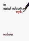 The Medical Malpractice Myth - Book
