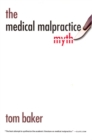 The Medical Malpractice Myth - Book
