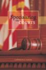 Specializing the Courts - eBook