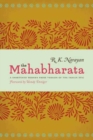 The Mahabharata : A Shortened Modern Prose Version of the Indian Epic - Book