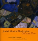 Jewish Musical Modernism, Old and New - Book