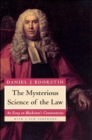 The Mysterious Science of the Law : An Essay on Blackstone's Commentaries - Book