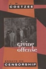 Giving Offense : Essays on Censorship - Book