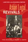 Asian Legal Revivals : Lawyers in the Shadow of Empire - eBook