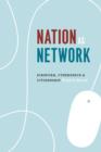 Nation as Network : Diaspora, Cyberspace, and Citizenship - Book