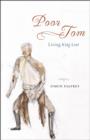 Poor Tom : Living "King Lear" - Book
