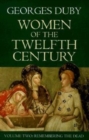 Women of the Twelfth Century : Remembering the Dead v. 2 - Book