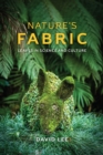 Nature's Fabric : Leaves in Science and Culture - Book