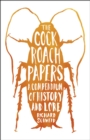 The Cockroach Papers : A Compendium of History and Lore - Book