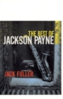 The Best of Jackson Payne : A Novel - Book