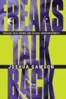 Freaks Talk Back - Tabloid Talk Shows and Sexual Nonconformity - Book