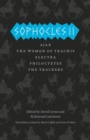 Sophocles II : Ajax, The Women of Trachis, Electra, Philoctetes, The Trackers - Book