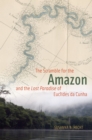 The Scramble for the Amazon and the "Lost Paradise" of Euclides da Cunha - Book