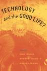 Technology and the Good Life? - eBook