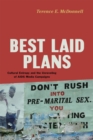 Best Laid Plans : Cultural Entropy and the Unraveling of AIDS Media Campaigns - Book