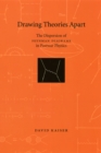 Drawing Theories Apart : The Dispersion of Feynman Diagrams in Postwar Physics - Book