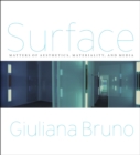 Surface : Matters of Aesthetics, Materiality, and Media - Book