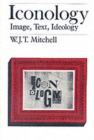 Iconology : Image, Text, Ideology - Book