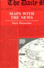 Maps with the News : The Development of American Journalistic Cartography - Book