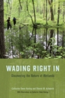 Wading Right in : Discovering the Nature of Wetlands - Book