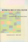 Mathematical Models of Social Evolution - A Guide for the Perplexed - Book