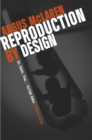 Reproduction by Design : Sex, Robots, Trees, and Test-Tube Babies in Interwar Britain - Book