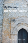 My Bishop and Other Poems - Book
