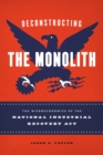 Deconstructing the Monolith : The Microeconomics of the National Industrial Recovery Act - Book