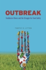 Outbreak : Foodborne Illness and the Struggle for Food Safety - Book