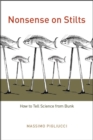 Nonsense on Stilts : How to Tell Science from Bunk - Book