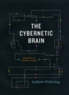 The Cybernetic Brain : Sketches of Another Future - Book