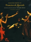 Selected Poetry of Francisco de Quevedo : A Bilingual Edition - Book