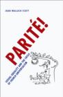 Parite! : Sexual Equality and the Crisis of French Universalism - eBook