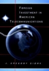 Foreign Investment in American Telecommunications - Book