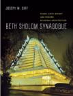 Beth Sholom Synagogue : Frank Lloyd Wright and Modern Religious Architecture - Book