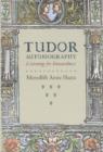 Tudor Autobiography : Listening for Inwardness - eBook